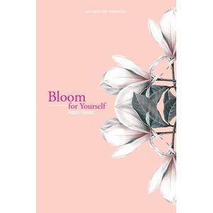 Bloom for Yourself -- April Green